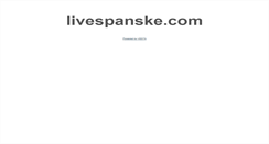 Desktop Screenshot of livespanske.com